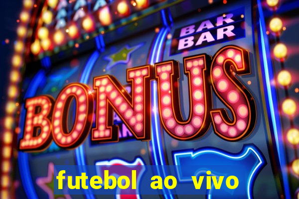 futebol ao vivo sem travar